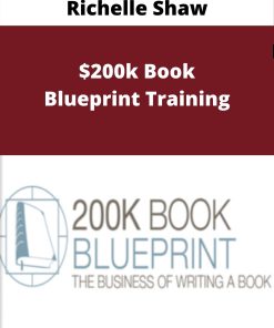 Richelle Shaw – $200k Book Blueprint Training