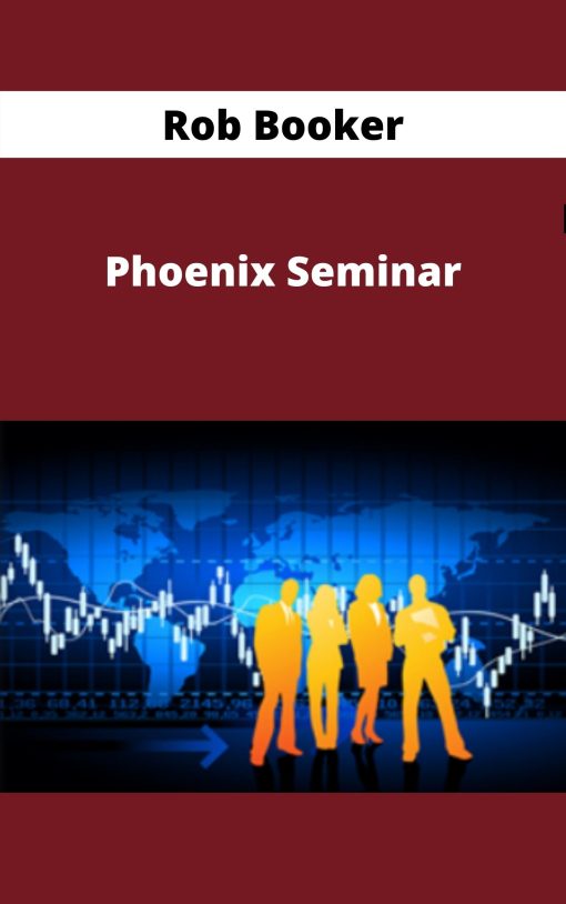 Rob Booker – Phoenix Seminar