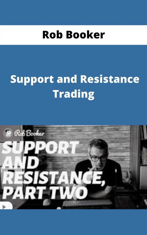 Rob Booker – Support and Resistance Trading –