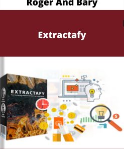 Roger And Bary – Extractafy –