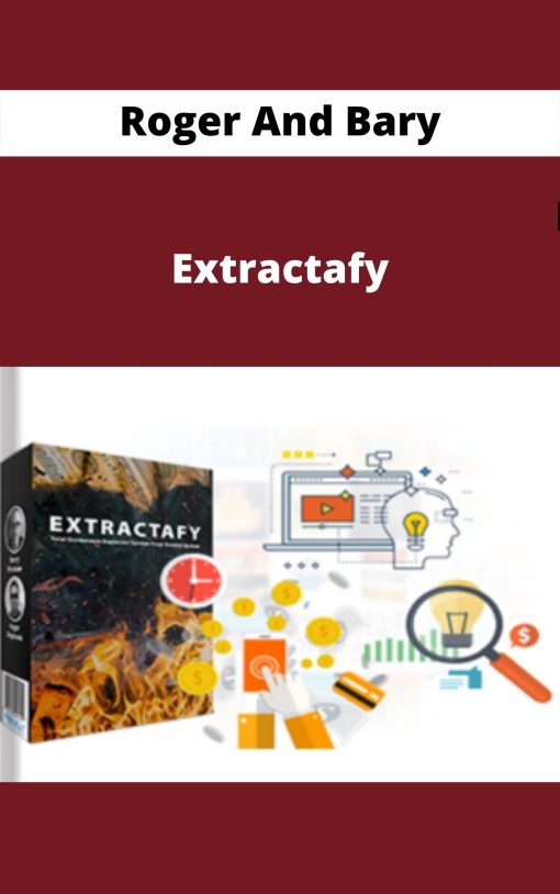 Roger And Bary – Extractafy –