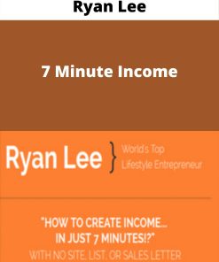 Ryan Lee – 7 Minute Income