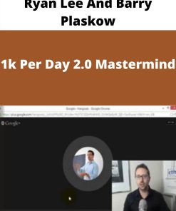 Ryan Lee And Barry Plaskow – 1k Per Day 2.0 Mastermind