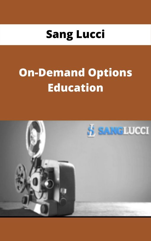 Sang Lucci – On-Demand Options Education