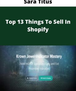 Sara Titus – Top 13 Things To Sell In Shopify