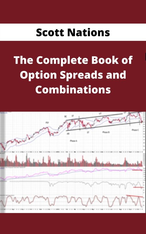 Scott Nations – The Complete Book of Option Spreads and Combinations –