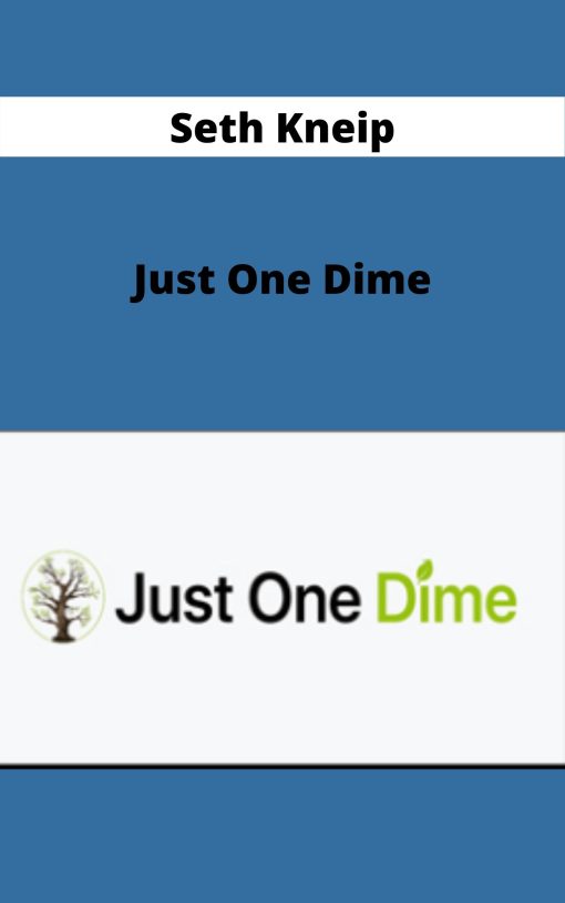 Seth Kneip – Just One Dime