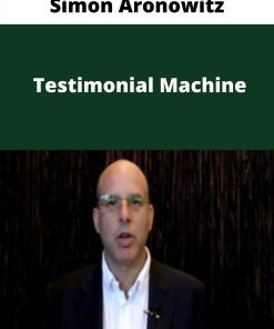 Simon Aronowitz – Testimonial Machine