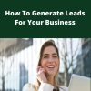 Solo Ad Secrets – How To Generate Leads For Your Business