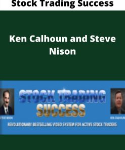 Stock Trading Success – Ken Calhoun and Steve Nison