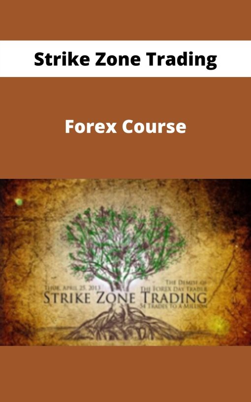 Strike Zone Trading – Forex Course