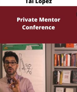 Tai Lopez – Private Mentor Conference