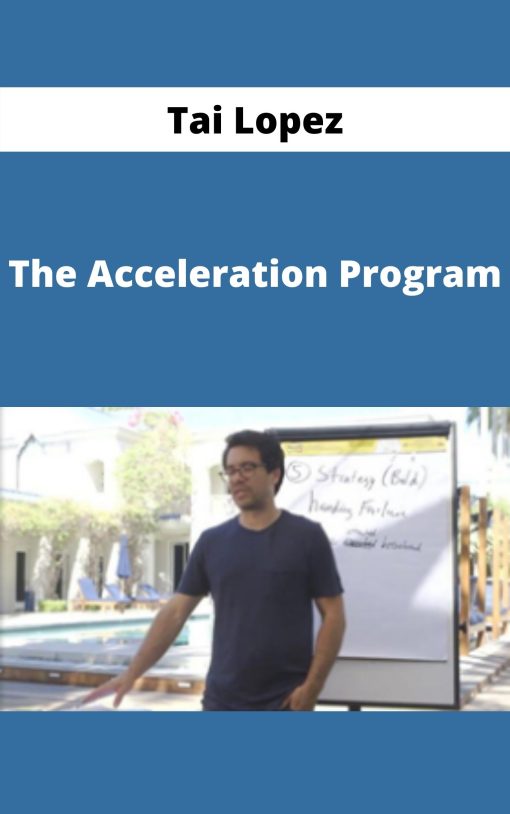 Tai Lopez – The Acceleration Program