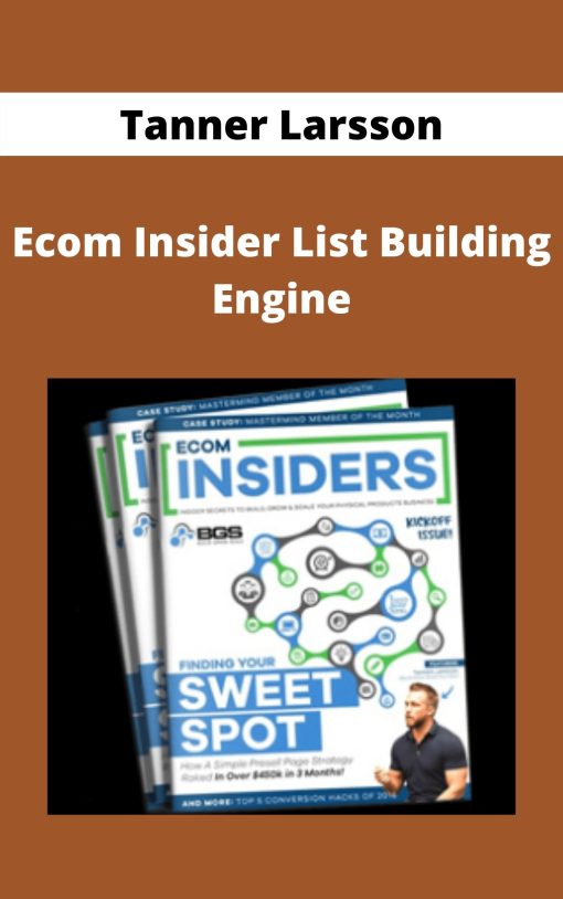 Tanner Larsson – Ecom Insider List Building Engine