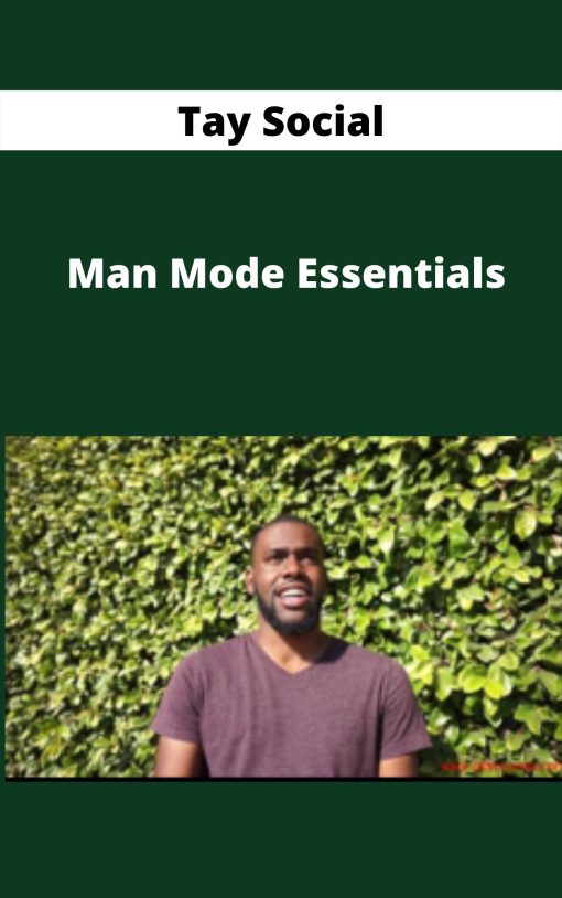 Tay Social – Man Mode Essentials