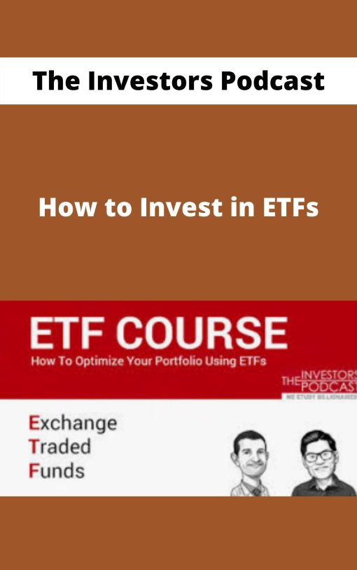 The Investors Podcast – How to Invest in ETFs –