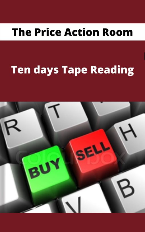 The Price Action Room – Ten days Tape Reading