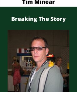 Tim Minear – Breaking The Story