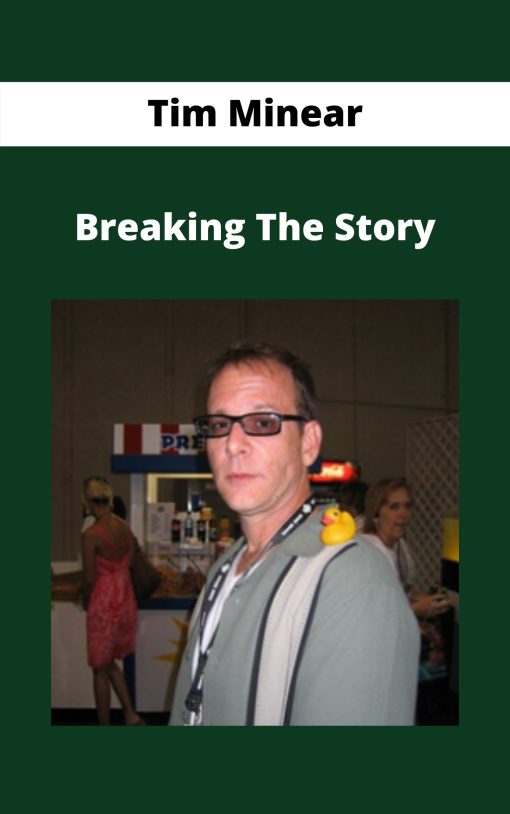 Tim Minear – Breaking The Story