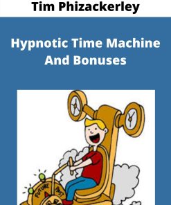 Tim Phizackerley – Hypnotic Time Machine And Bonuses
