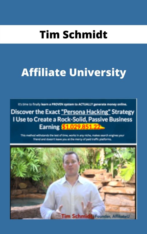 Tim Schmidt – Affiliate University