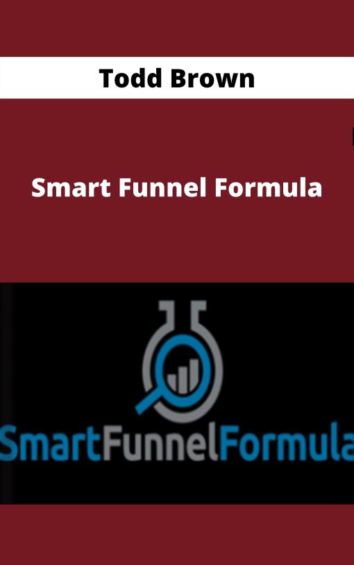 Todd Brown – Smart Funnel Formula