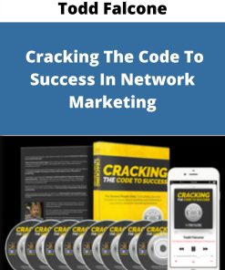 Todd Falcone – Cracking The Code To Success In Network Marketing