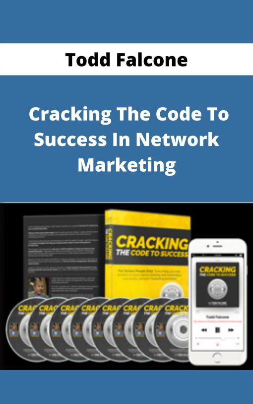 Todd Falcone – Cracking The Code To Success In Network Marketing