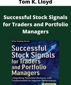 Tom K. Lloyd – Successful Stock Signals for Traders and Portfolio Managers