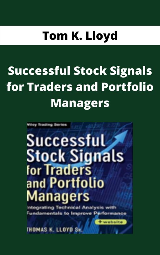 Tom K. Lloyd – Successful Stock Signals for Traders and Portfolio Managers