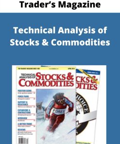 Trader?s Magazine – Technical Analysis of Stocks & Commodities