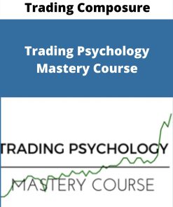 Trading Composure – Trading Psychology Mastery Course