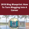 Udemy – 2018 Blog Blueprint: How To Turn Blogging Into A Career