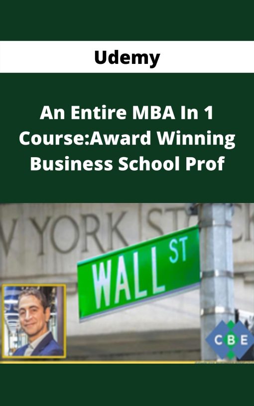 Udemy – An Entire MBA In 1 Course:Award Winning Business School Prof