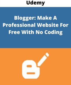 Udemy – Blogger: Make A Professional Website For Free With No Coding