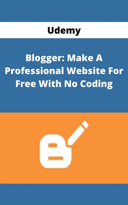 Udemy – Blogger: Make A Professional Website For Free With No Coding