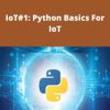 Udemy – IoT#1: Python Basics For IoT