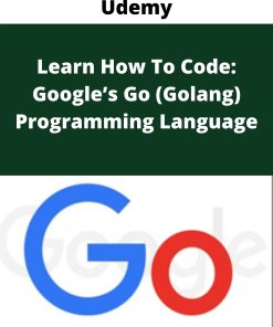 Udemy – Learn How To Code: Google?s Go (Golang) Programming Language