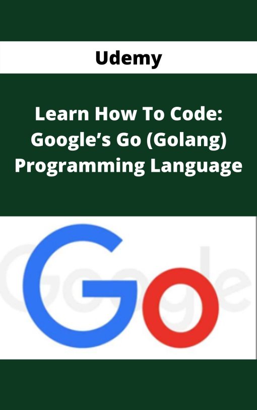 Udemy – Learn How To Code: Google?s Go (Golang) Programming Language