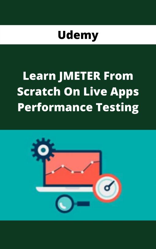 Udemy – Learn JMETER From Scratch On Live Apps – Performance Testing