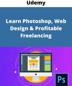 Udemy – Learn Photoshop, Web Design & Profitable Freelancing