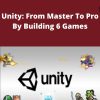 Udemy – Unity: From Master To Pro By Building 6 Games