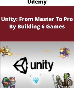 Udemy – Unity: From Master To Pro By Building 6 Games