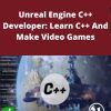 Udemy – Unreal Engine C++ Developer: Learn C++ And Make Video Games