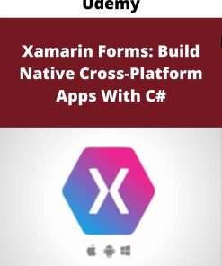 Udemy – Xamarin Forms: Build Native Cross-Platform Apps With C#