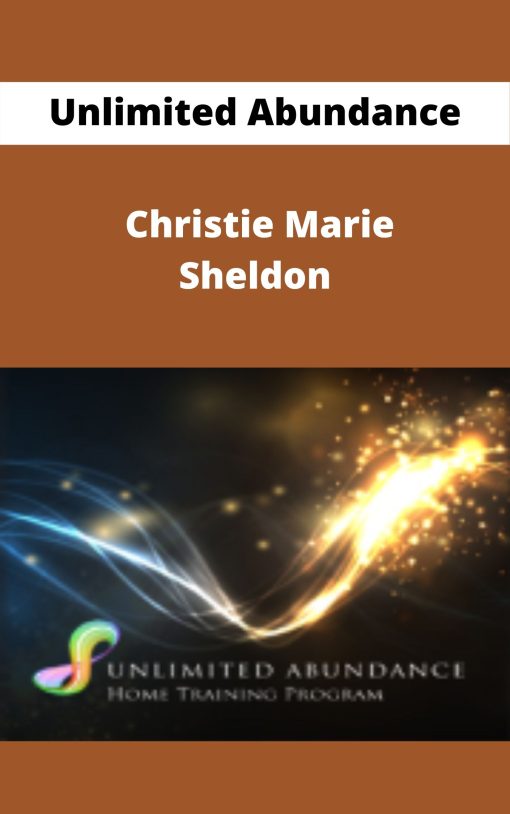 Unlimited Abundance – Christie Marie Sheldon