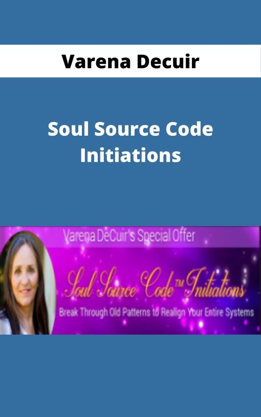 Varena Decuir – Soul Source Code Initiations