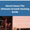 Vincent Dignan – Secret Sauce The Ultimate Growth Hacking Guide –