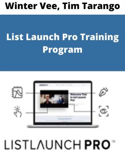 Winter Vee, Tim Tarango – List Launch Pro Training Program –