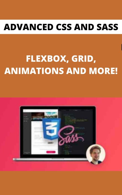 ADVANCED CSS AND SASS – FLEXBOX, GRID, ANIMATIONS AND MORE!